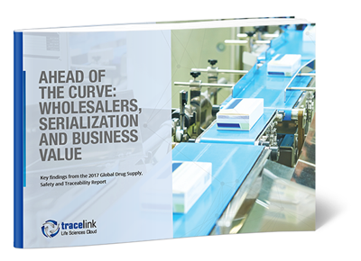 Ahead of the Curve: Wholesalers, Serialization, and Business Value