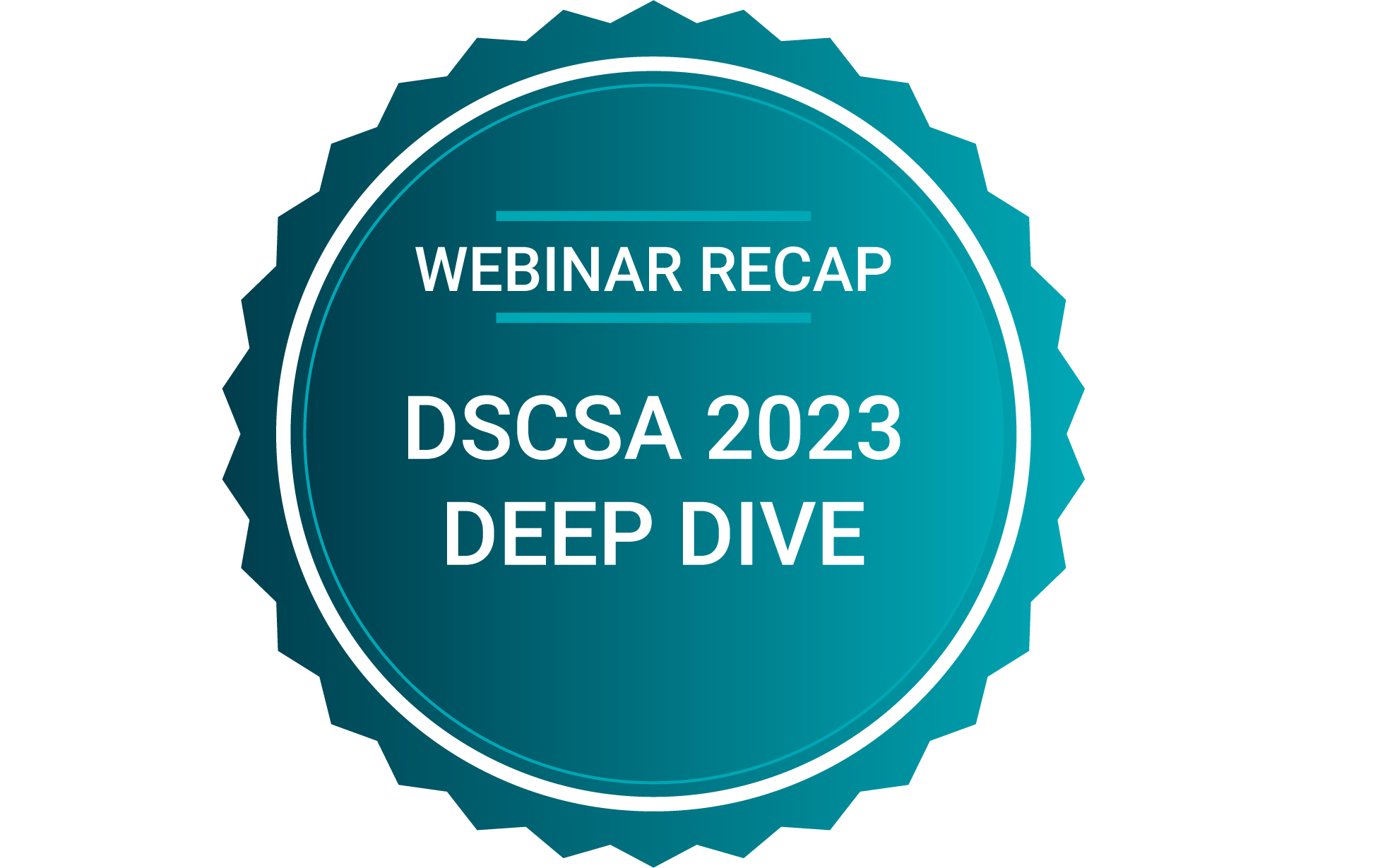 Webinar Recap DSCSA 2023 for Deep Dive