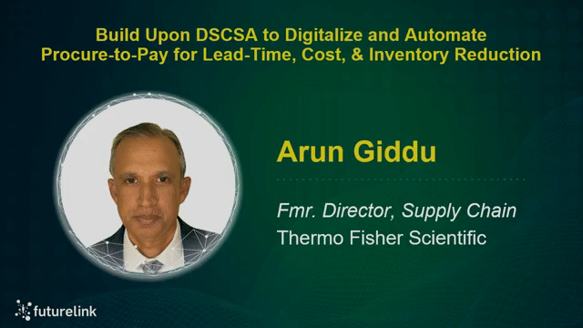 Build Upon DSCSA to Digitalize and Automate Procure-to-Pay for Lead-Time, Cost, and Inventory Reduction