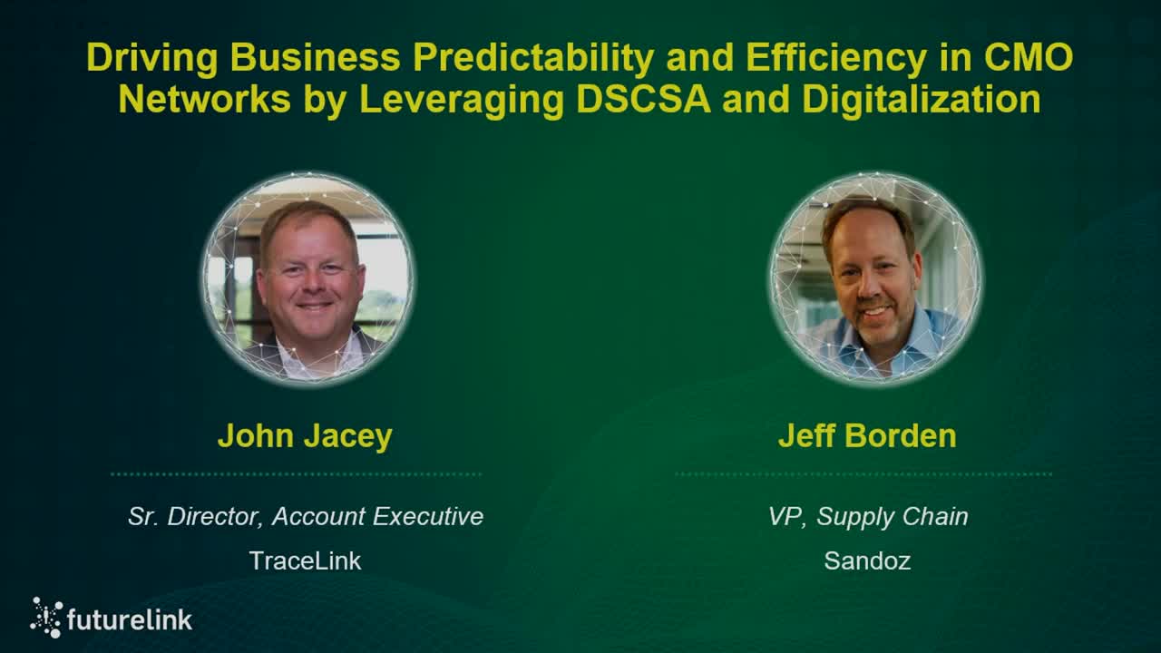 Driving Business Predictability and Strategic Partnerships in CMO Networks by Leveraging DSCSA and Digitalization