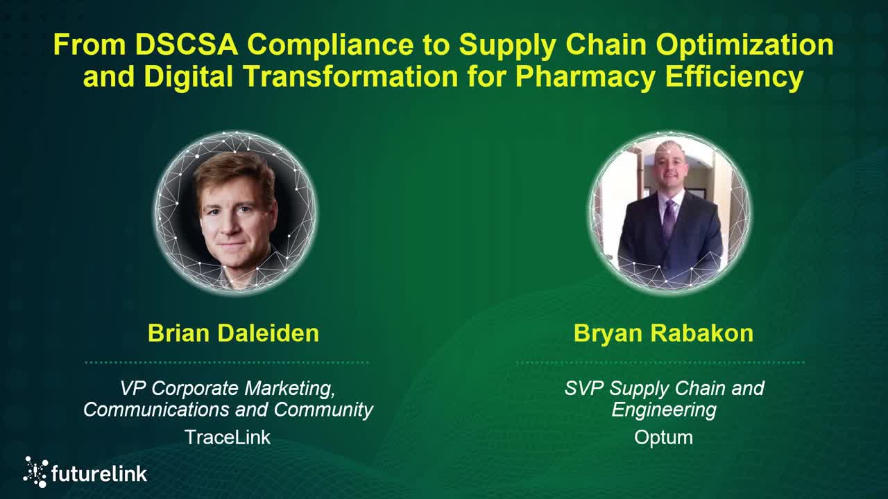 From DSCSA Compliance to Supply Chain Optimization and Digital Transformation for Pharmacy Efficiency