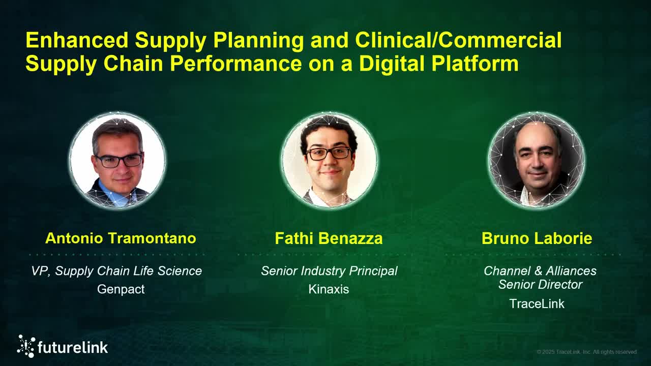 Enhanced Supply Planning and Clinical/Commercial Supply Chain Performance on a Digital Platform