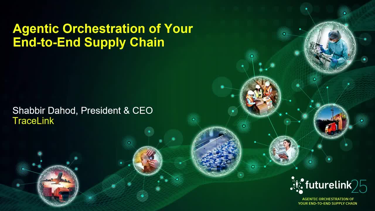 FutureLink Barcelona 2025 Keynote: Agentic Orchestration of Your End-to-End Supply Chain