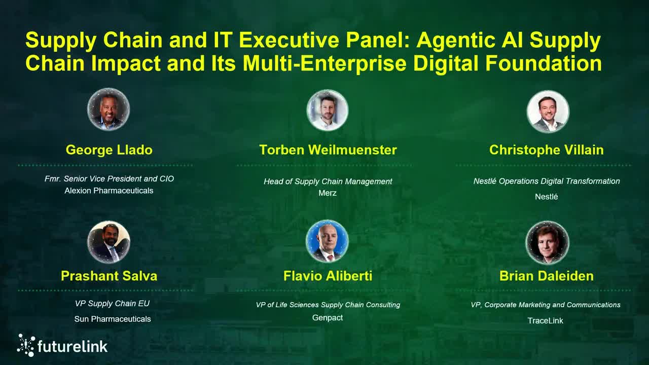 Supply Chain and IT Executive Panel: Agentic AI Supply Chain Impact and its Multi-Enterprise Digital Foundation